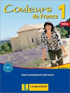 Couleurs de France Neu 1 - Lehr- und Übungsbuch mit Audio-CD - Jue, Isabelle / Nodop, Adelheid / Tessier, Emmanuelle / Verger, Nicole / von Hauenschild, Bettina