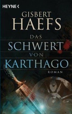 Das Schwert von Karthago - Haefs, Gisbert