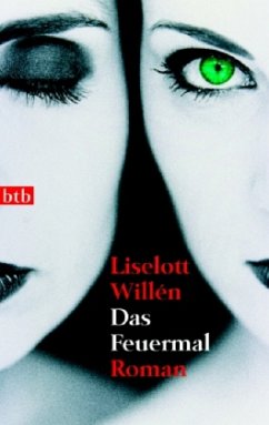 Das Feuermal - Willen, Liselott