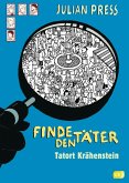 Tatort Krähenstein / Finde den Täter Bd.2