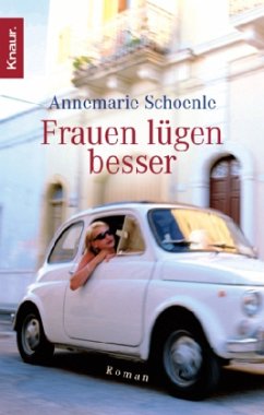 Frauen lügen besser - Schoenle, Annemarie