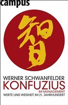 Konfuzius im Management - Schwanfelder, Werner