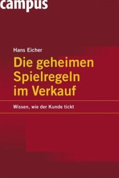 Die geheimen Spielregeln im Verkauf - Eicher, Hans