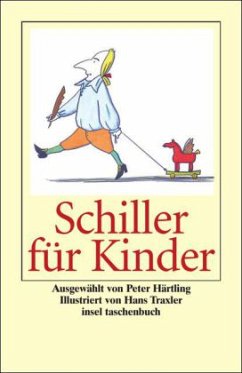 Schiller für Kinder - Schiller, Friedrich