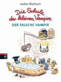 Der falsche Vampir / Die Schule der kleinen Vampire Bd.2