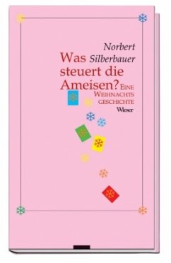 Was steuert die Ameisen - Silberbauer, Norbert