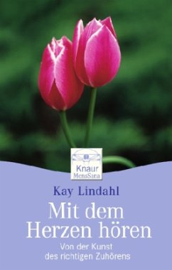 Mit dem Herzen hören - Lindahl, Kay