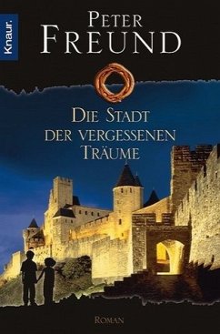 Die Stadt der vergessenen Träume - Freund, Peter