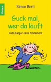 Guck mal, wer da läuft