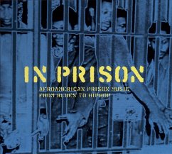 In Prison-Afroamerican Prison Music From Blues To - Diverse