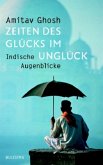 Zeiten des Glücks im Unglück