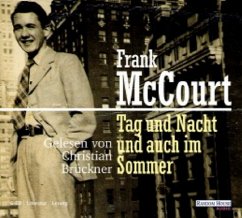 Tag und Nacht und auch im Sommer, 6 Audio-CDs - McCourt, Frank