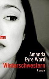Winterschwestern - Ward, Amanda Eyre