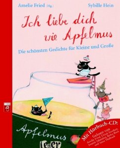 Ich liebe dich wie Apfelmus, m. Audio-CD