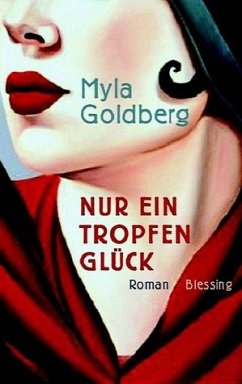 Nur ein Tropfen Glück - Goldberg, Myla