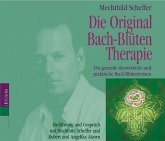 Die Original Bach-Blütentherapie