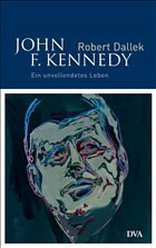 John F. Kennedy, Sonderausgabe - Dallek, Robert