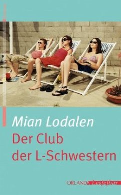 Der Club der L-Schwestern - Lodalen, Mian