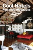 Cool Hotels: Romantic Hideaways