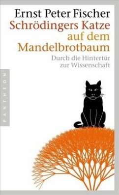 Schrödingers Katze auf dem Mandelbrotbaum - Fischer, Ernst Peter