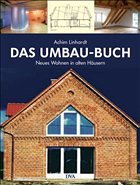 Das Umbau-Buch - Linhardt, Achim