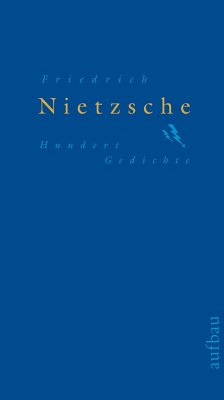 Hundert Gedichte - Nietzsche, Friedrich