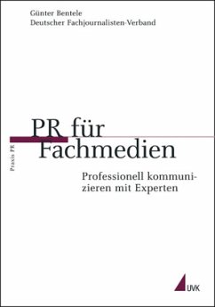 PR für Fachmedien - Steinen, Julie / Bentele, Günter / Deutscher Fachjournalisten-Verbnand (Hgg.)