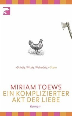 Ein komplizierter Akt der Liebe - Miriam Toews