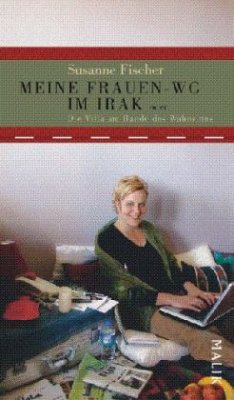 Meine Frauen-WG im Irak - Fischer, Susanne