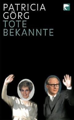 Tote Bekannte - Patricia Görg