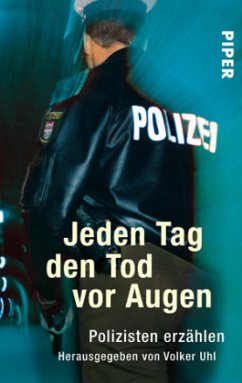 Jeden Tag den Tod vor Augen