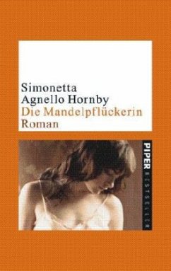 Die Mandelpflückerin - Hornby, Simonetta Agnello