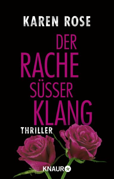 Der Rache süßer Klang / Lady-Thriller Bd.4 von Karen Rose als Taschenbuch -  Portofrei bei bücher.de
