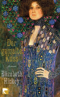 Der gemalte Kuss - Hickey, Elizabeth