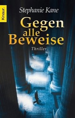 Gegen alle Beweise - Kane, Stephanie