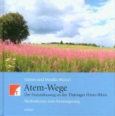 Atem-Wege. Der Franziskusweg an der Thüringer Hütte /Rhön