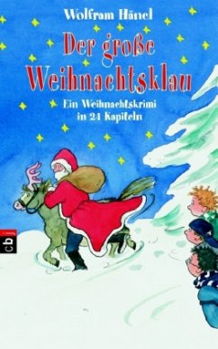 Der große Weihnachtsklau - Hänel, Wolfram