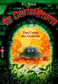Das Camp des Grauens - Stine, R. L.