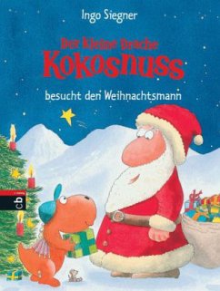 Der kleine Drache Kokosnuss besucht den Weihnachtsmann / Die Abenteuer des kleinen Drachen Kokosnuss Bd.7 - Siegner, Ingo