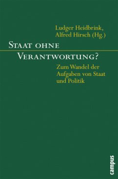 Staat ohne Verantwortung? - Heidbrink, Ludger / Hirsch, Alfred (Hgg.)