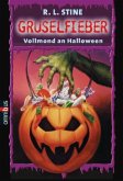 Vollmond an Halloween / Gruselfieber Bd.13 Vollmond an Halloween / Gruselfieber Bd.13