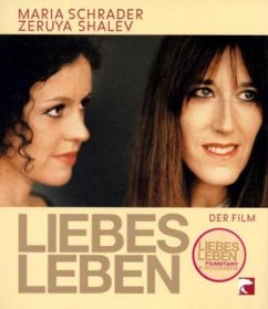 Liebesleben. Der Film - Schrader, Maria; Shalev, Zeruya