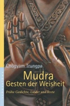 Mudra, Gesten der Weisheit - Trungpa, Chögyam