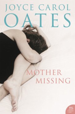 Mother, Missing\Du fehlst, englische Ausgabe - Oates, Joyce Carol