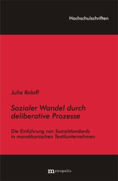 Sozialer Wandel durch deliberative Prozesse - Roloff, Julia