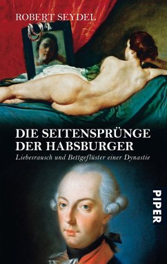 Die Seitensprünge der Habsburger - Seydel, Robert