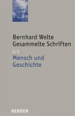 Bernhard Welte Gesammelte Schriften / Gesammelte Schriften 1. Abteilung: Grundfragen des Men, 1/2