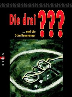 Die drei Fragezeichen Die Schattenmänner / Bd.66