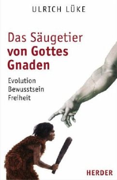 Das Säugetier von Gottes Gnaden - Lüke, Ulrich