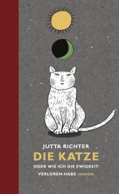 Die Katze oder Wie ich die Ewigkeit verloren habe - Richter, Jutta